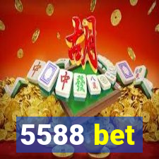 5588 bet